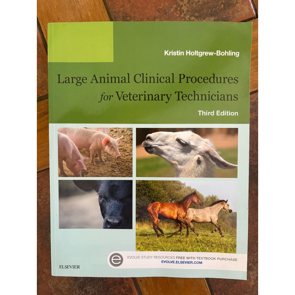 Large Animal‎ Clinical Procedures Veterinary Technicians 3rd Ed Holtgrew-Bohling